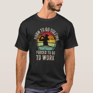 Cool Golfing Golf Graphic Golfing Golfer Player Me T-Shirt