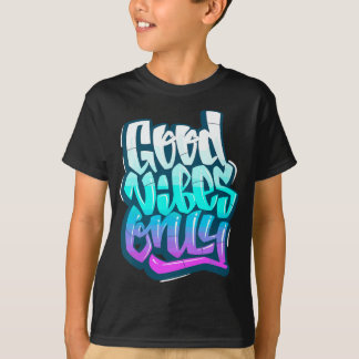 Cool Good Vibes Only Quotes Tee  Inspirational Quo