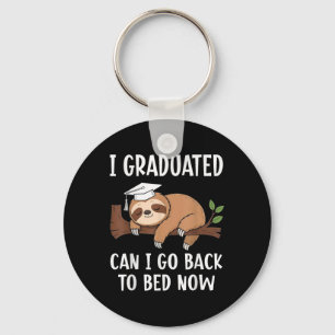 Cool Graduation I Graduated Can I Go Back To Bed N Key Ring