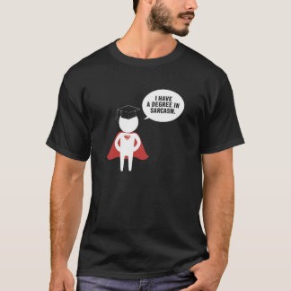 Cool Graduation in Sarcasm T-Shirt