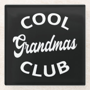 Cool Grandmas Club I Glass Coaster