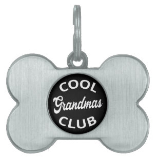 Cool Grandmas Club I Pet ID Tag