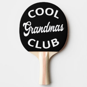 Cool Grandmas Club I Ping Pong Paddle