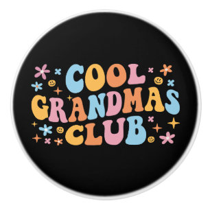 Cool Grandmas Club III Ceramic Knob