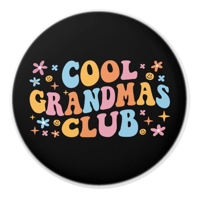 Cool Grandmas Club III Ceramic Knob (Front)