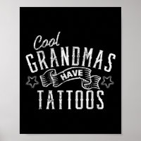 Cool Grandmas Have Tattoos Tattooed Art Gift Grand