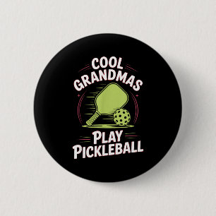 Cool grandmas play pickleball funny pickleball 6 cm round badge