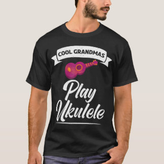 Cool Grandmas play Ukulele Uke Music Ukulele T-Shirt