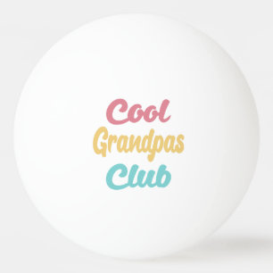 Cool Grandpas Club II Ping Pong Ball
