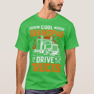 Cool Grandpas Drive Trucks T-Shirt