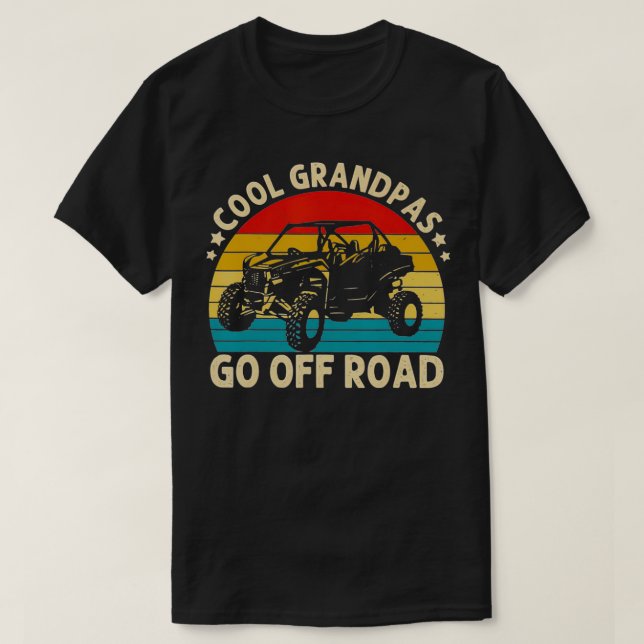 Cool Grandpas Go Off Road Side By Side SXS UTV Vin T-Shirt (Design Front)