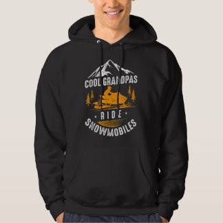 Cool Grandpas Ride Snowmobiles - Snowmobile Dad Gr Hoodie