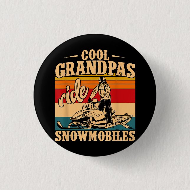 Cool Grandpas rides Snowmobiles Snowmobile Snowmob 3 Cm Round Badge (Front)