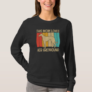 Cool Greyhound For Mum Women Sighthound Pet Dog Br T-Shirt