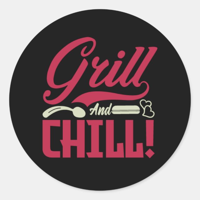 Cool Grill chill word art  Classic Round Sticker (Front)