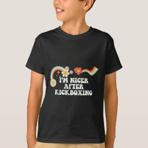 Cool Groovy Quote I'm Nicer After Kickboxing Sayin T-Shirt