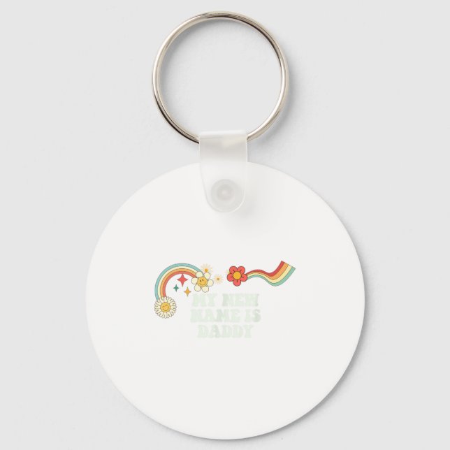 Cool Groovy Quote My New Name Is Daddy Saying Art  Key Ring (Front)