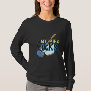 Cool guitar with text My Wife Rocks Great for rock T-Shirt