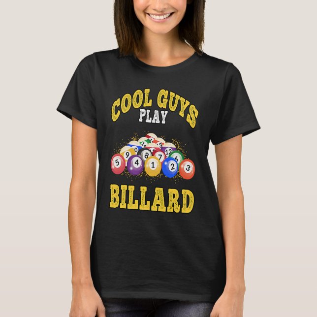 Cool Guys Play Billard Pool Billiard Players T-Shirt (Front)