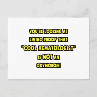 Cool Haematologist Is NOT an Oxymoron Postcard