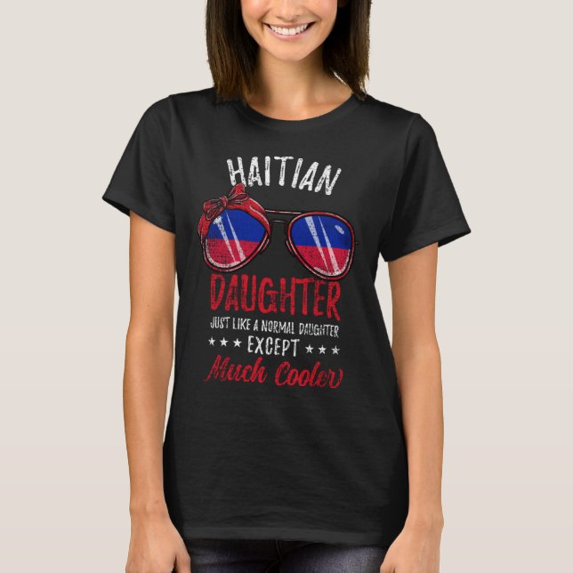 Cool Haitian Daughter Sunglasses Haitian Family Vi T-Shirt (Front)