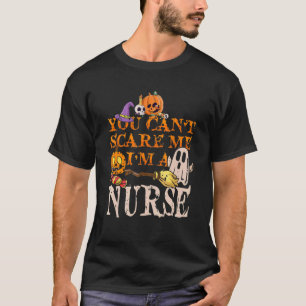 Cool Halloween You Don't Scare Me I'm A Nurse Nurs T-Shirt
