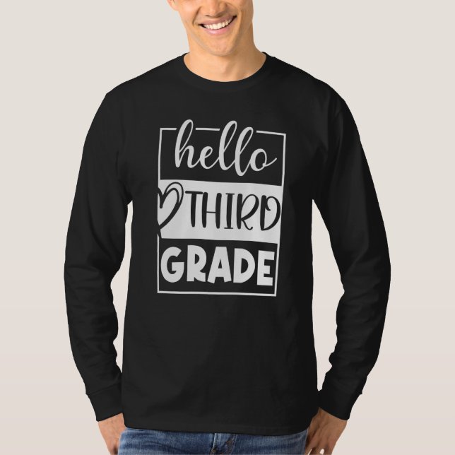 Cool Hello Third Grade  1st Day Of School T-Shirt (Front)