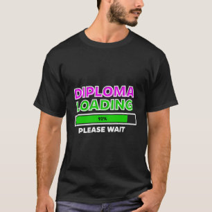 Cool Higher School Diploma Graduation Final Exam T-Shirt