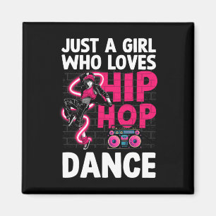 Cool Hip Hop Art For Women Teen Girls Hiphop Danci Magnet