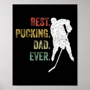 Cool Hockey Dad Gift Funny Best Pucking Dad Ever S Poster