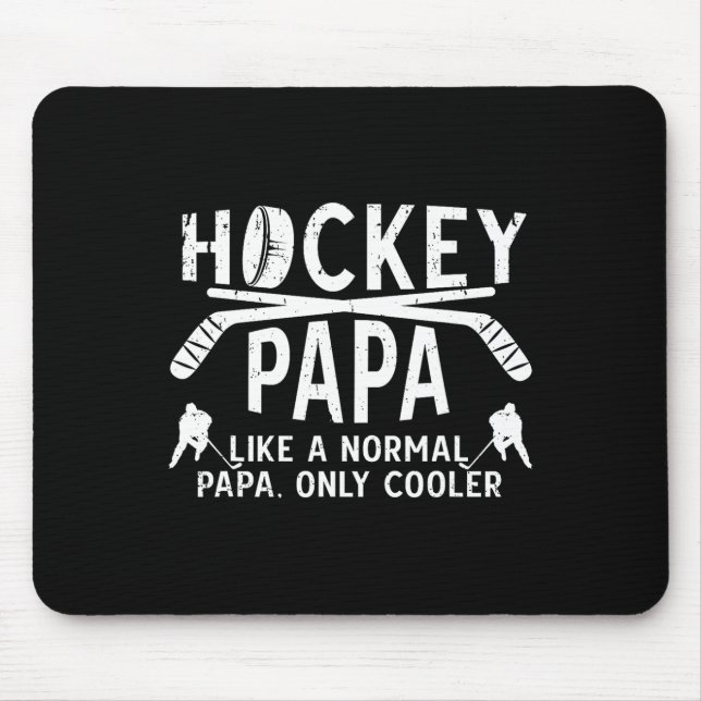 Cool Hockey Papa Grandpa Papa Of A Hockey Player  Mouse Mat (Front)