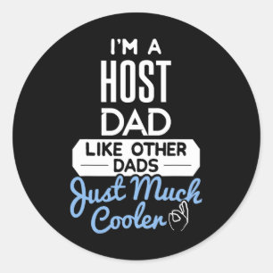 Cool Host Dad Fathers Day Gift Classic Round Sticker