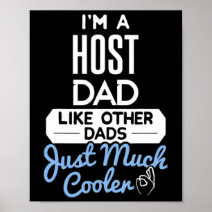 Cool Host Dad Fathers Day Gift  Poster