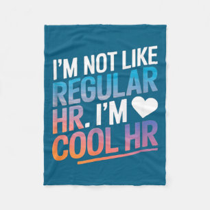 Cool Hr Funny Hr Office Quote Human Resources  Fleece Blanket