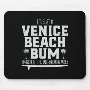 Cool I’m Just A Venice Beach Bum, Summer Vibes _1 Mouse Mat