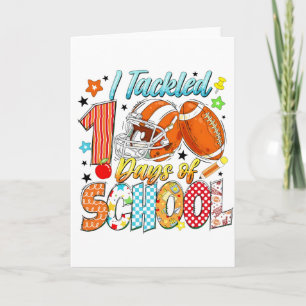 Cool I Tackled 100 Days School Football Theme Card