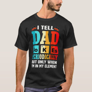 Cool I Tell Dad Jokes Humor Daddy Father's Day Men T-Shirt