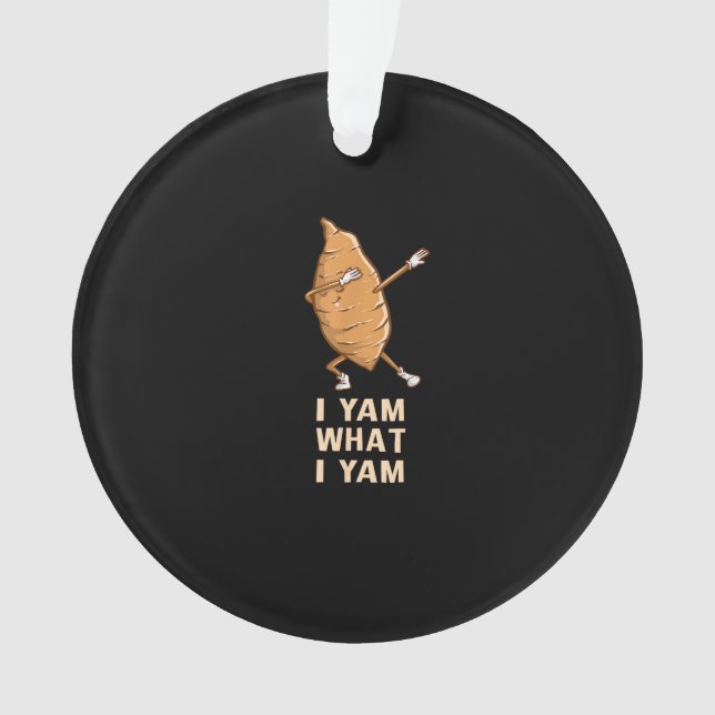Cool I Yam What I Yam - Funny Dabbing Fan Dancer  Ornament (Front)