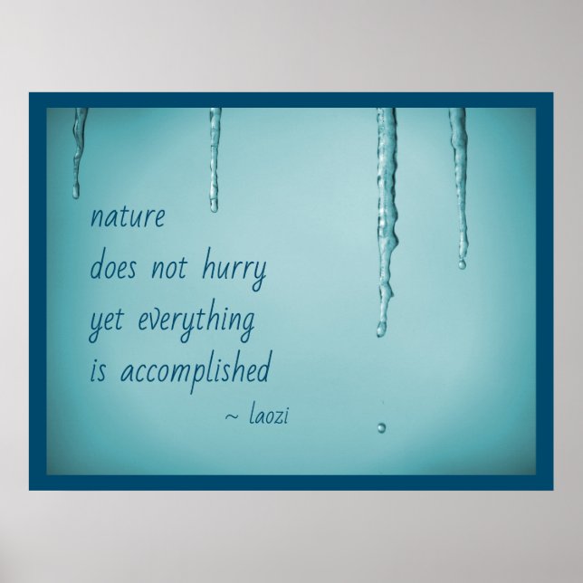 Cool Ice Blue WaterDrops Melting Icicles Zen Quote Poster (Front)