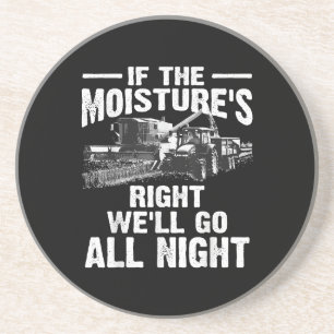 Cool If The Moisture's Right Farmer Gift Funny Far Coaster