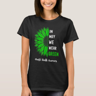 Cool In May We Wear Green Sunflower Mental Health T-Shirt