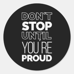 Cool Inspirational Motivational Quotes Meme Graphi Classic Round Sticker