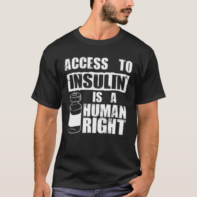 Cool Insulin Is A Human Right | Funny Diabetes Sup T-Shirt (Front)