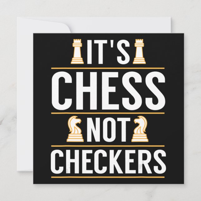 cool its chess not checkers checkers players gift invitation (Front)