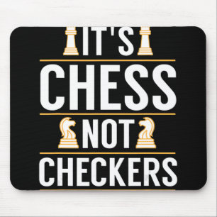 cool its chess not checkers checkers players gift mouse mat