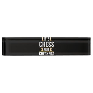 cool its chess not checkers checkers players gift nameplate
