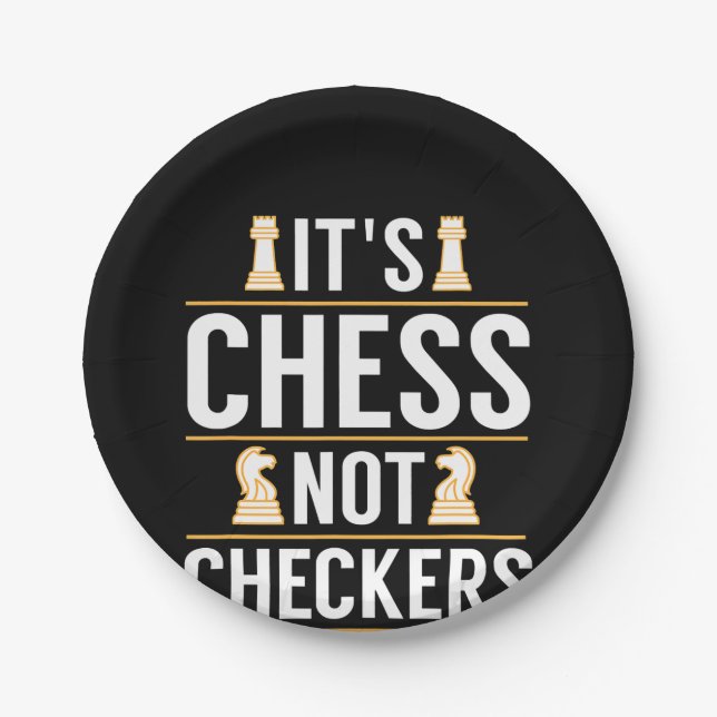 cool its chess not checkers checkers players gift paper plate (Front)