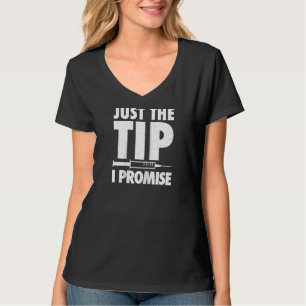 Cool Just The Tip I Promise For Boys And Girls Rag T-Shirt
