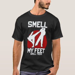 Cool Karate For Boys Girls Smell My Feet Karate T-Shirt