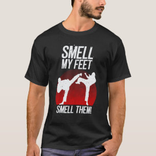 Cool Karate Gift For Boys Girls Funny Smell My Fee T-Shirt
